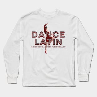 Dance Latin Long Sleeve T-Shirt